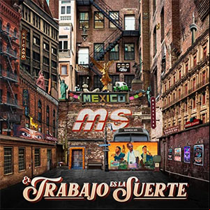 Álbum El Trabajo Es La Suerte de Banda MS