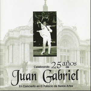 Álbum Celebración de Los 25 Años de Juan Gabriel
